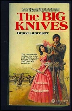 The Big Knives by Bruce Lancaster