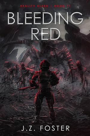Bleeding Red by J.Z. Foster