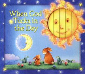 When God Tucks in the Day by Allia Zobel Nolan