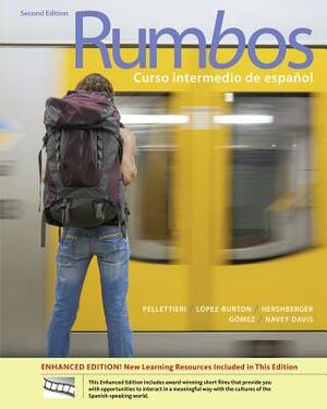 Rumbos, Enhanced Edition by Norma Lopez-Burton, Rafael Gomez, Jill Pellettieri