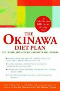 The Okinawa Diet Plan: Get Leaner, Live Longer, and Never Feel Hungry by Bradley J. Willcox