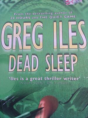 Dead Sleep by Greg Iles