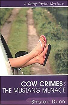 Cow Crimes and the Mustang Menace by Sharon Dunn