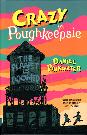 Crazy in Poughkeepsie by Daniel Pinkwater