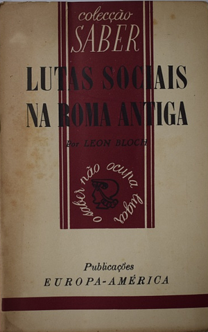 Lutas Sociais na Roma Antiga by Leon Bloch