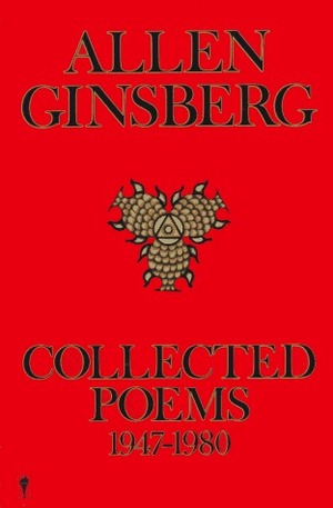 Collected Poems, 1947-1980 by Allen Ginsberg