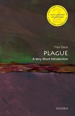 Plague: A Very Short Introduction by Paul Slack
