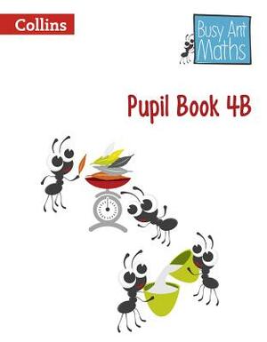 Pupil Book 4b by Jo Power O'Keefe, Sandra Roberts, Jeanette Mumford