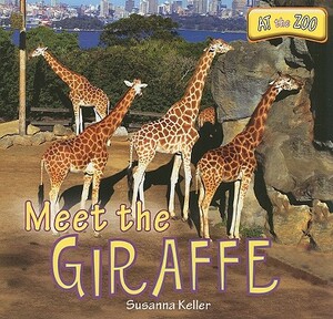 Meet the Giraffe by Susanna Keller