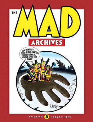 The MAD Archives, Vol. 3 by Wallace Wood, Harvey Kurtzman, Will Elder