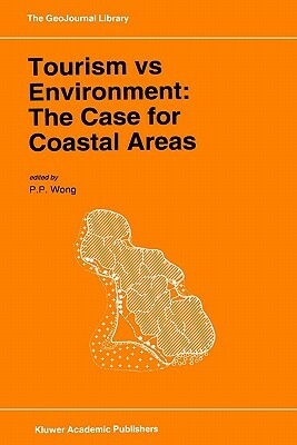 Tourism Vs Environment: The Case for Coastal Areas by 