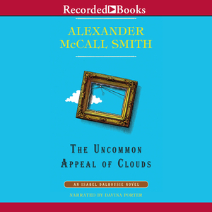 The Uncommon Appeal of Clouds by Alexander McCall Smith
