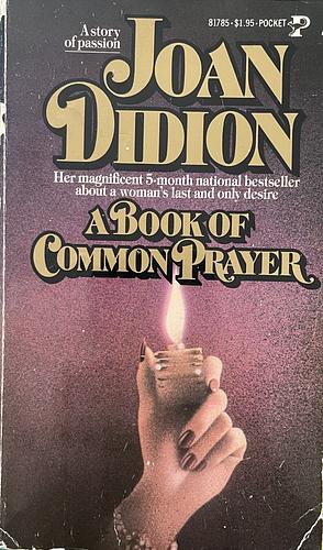 A Book of Common Prayer by Joan Didion