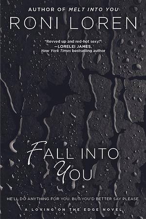 Fall into You by Roni Loren