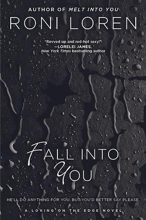 Fall into You by Roni Loren