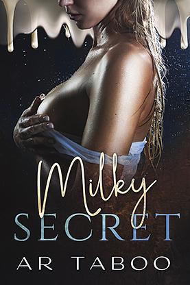 Milky Secret by AR Taboo