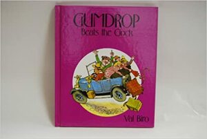 Gumdrop Beats the Clock by Val Biro