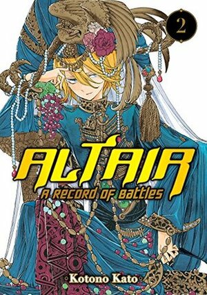 Altair: A Record of Battles Vol. 2 by Kotono Kato