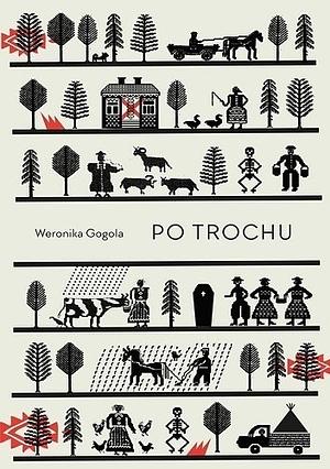 Po trochu by Weronika Gogola