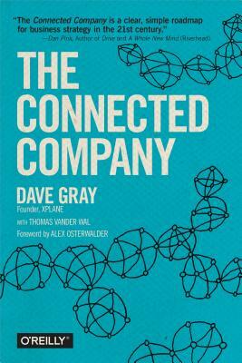The Connected Company by Dave Gray, Thomas Vander Wal