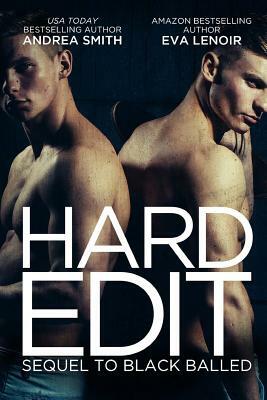 Hard Edit by Andrea Smith, Eva Lenoir