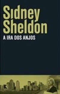 A Ira dos Anjos by Sidney Sheldon