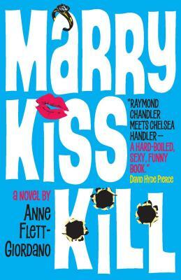 Marry, Kiss, Kill by Anne Flett-Giordano