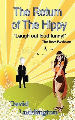 The Return of the Hippy by David Luddington