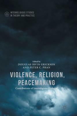 Violence, Religion, Peacemaking by 