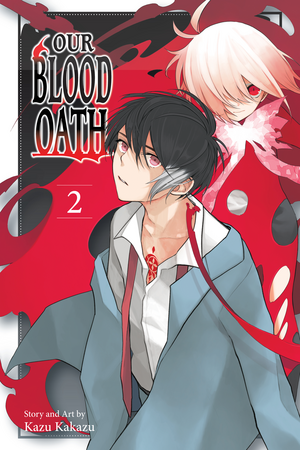 Our Blood Oath, Vol. 2 by Kazu Kakazu