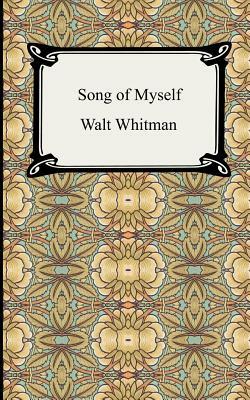 Song of Myself by Walt Whitman