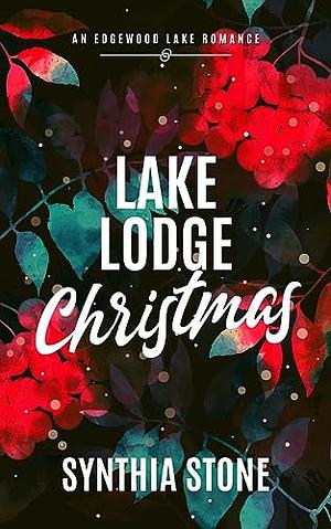 Lake Lodge Christmas by Synthia Stone