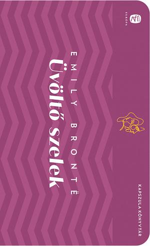 Üvöltő szelek by Emily Brontë