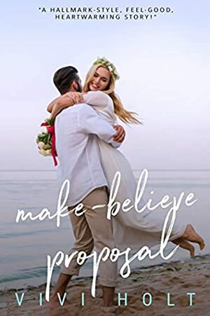 Make-Believe Proposal by Vivi Holt