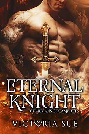 Eternal Knight by Victoria Sue