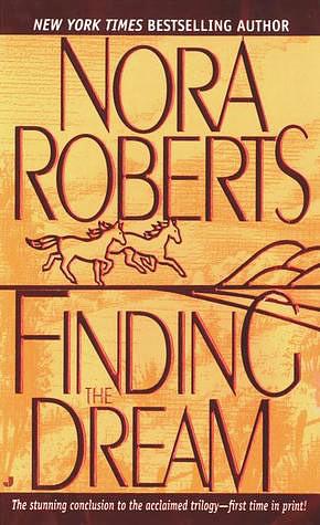 Finding the Dream by Nora Roberts