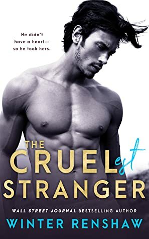 The Cruelest Stranger by Winter Renshaw