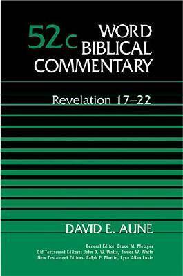 Revelation 17-22 by David E. Aune