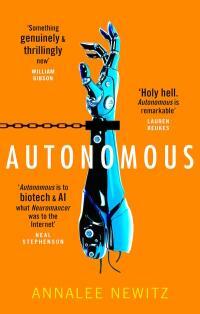 Autonomous by Annalee Newitz