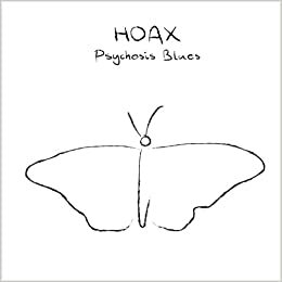 HOAX Psychosis Blues by Ravi Thornton