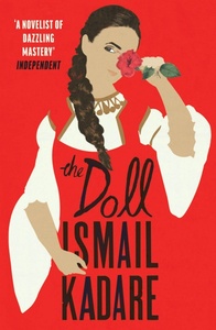 The Doll: A Portrait of My Mother by Ismail Kadare