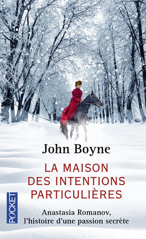 La maison des intentions particulières by Laurent Bury, John Boyne
