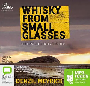 Whisky from Small Glasses by Denzil Meyrick