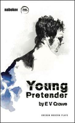 Young Pretender by E.V. Crowe
