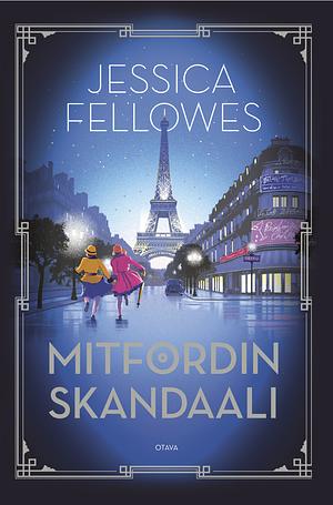 Mitfordin skandaali by Jessica Fellowes