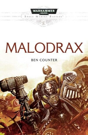 Malodrax by Ben Counter