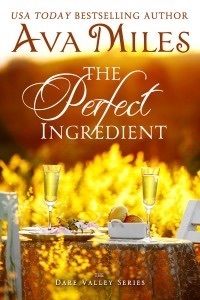 The Perfect Ingredient by Ava Miles