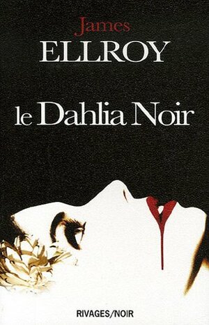 Le dahlia noir by Freddy Michalski, James Ellroy