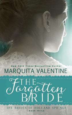 The Forgotten Bride by Marquita Valentine