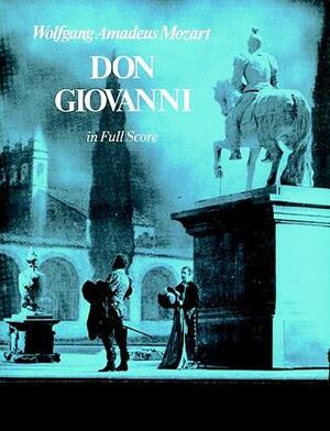 Don Giovanni in Full Score by Opera and Choral Scores, Wolfgang Amadeus Mozart